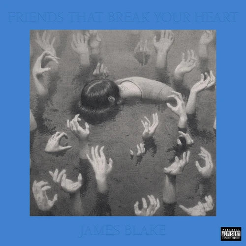James Blake: Friends that Break Your Heart