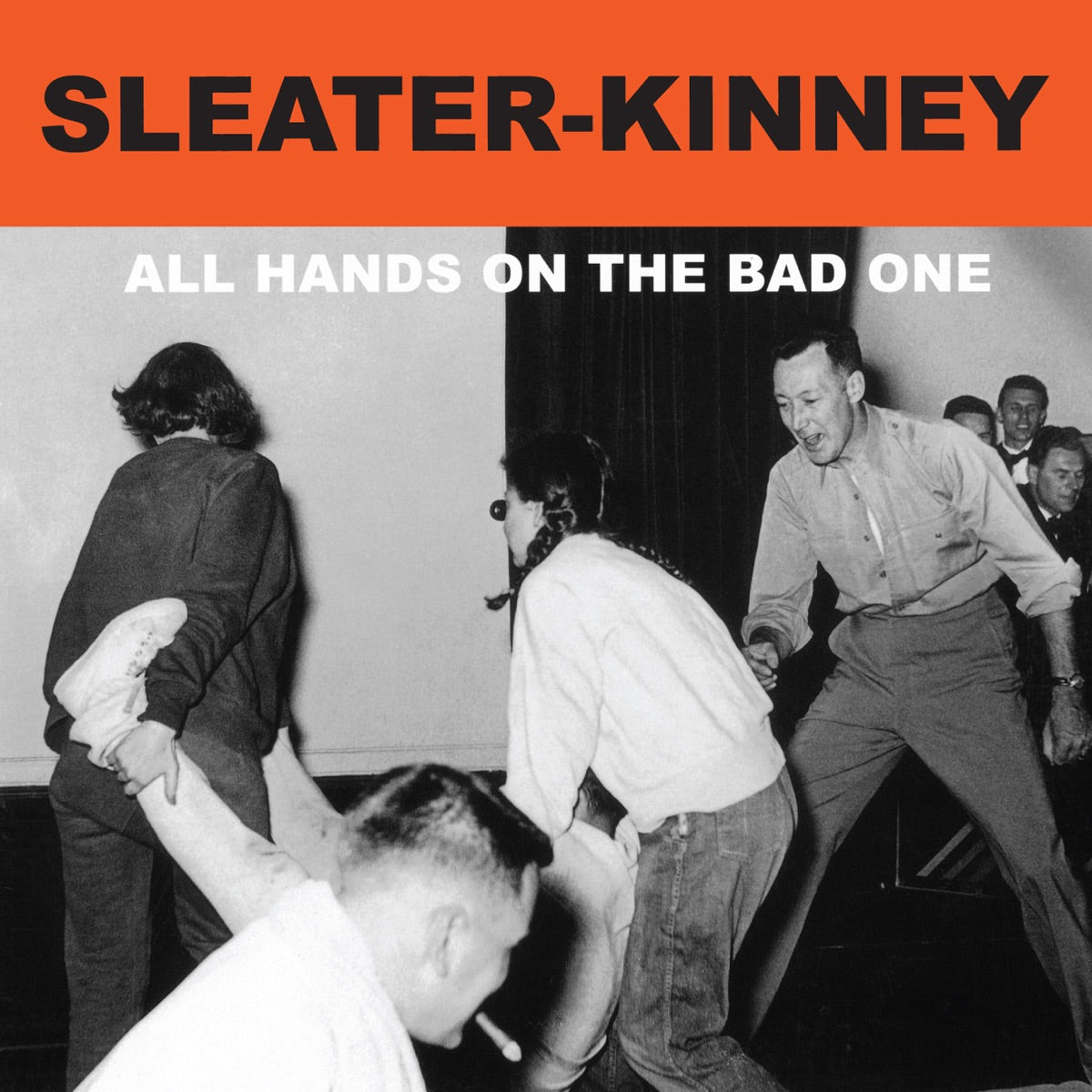 Sleater Kinney: All Hands on the Bad One