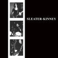 Sleater Kinney: Sleater Kinney