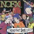 NOFX: I Heard They Suck Live