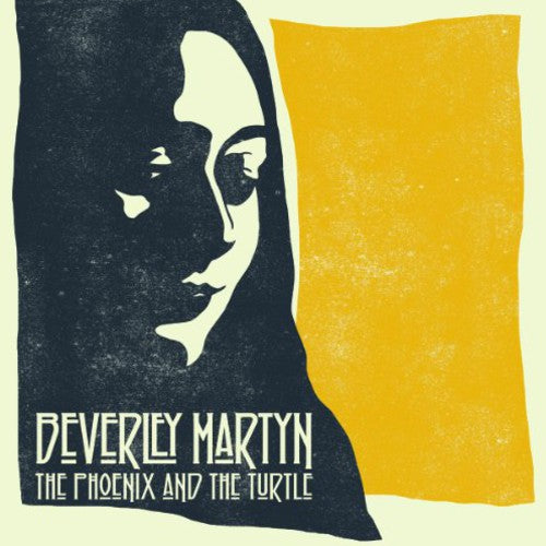 Beverley Martyn: The Phoenix and the Turtle