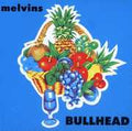 Melvins: Bullhead