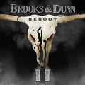 Brooks & Dunn: Reboot II