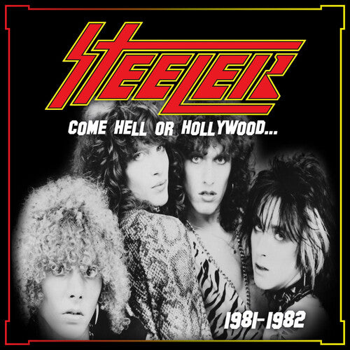 Steeler: Come Hell Or Hollywood (cd)
