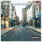 Oasis: (What's The Story) Morning Glory?