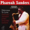 Pharoah Sanders: Welcome to Love