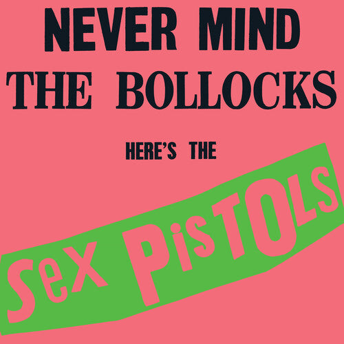 Sex Pistols: Never Mind The Bollocks
