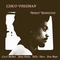 Chico Freeman: Spirit Sensitive (AP)