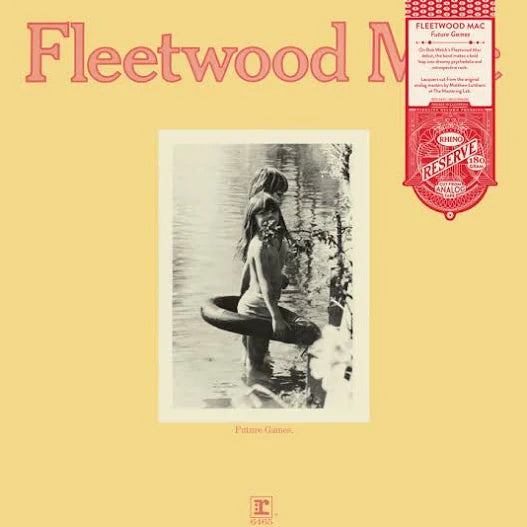 Fleetwood Mac: Future Games (rhino reserve)